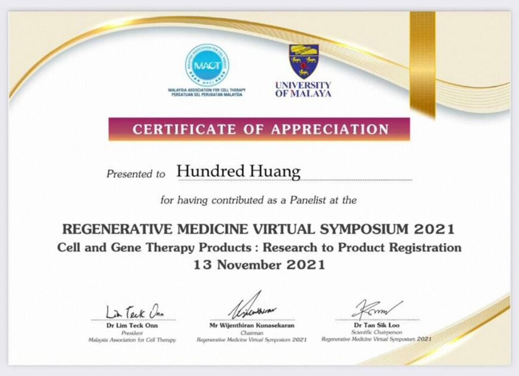 REGENERATIVE MEDICINE VIRTUAL SYMPOSIUM 2021 擔任座談人 《再生醫學虛擬研討會——細胞與基因治療產品:從研究到產品註冊》 擔任座談人(Panelist)